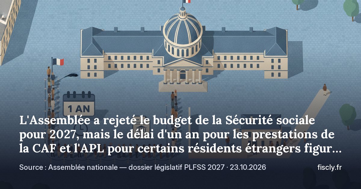 L'Assemblée a rejeté le budget de la Sécurité sociale pour 2027, mais le délai d'un an pour les prestations de la CAF et l'APL pour certains résidents étrangers figure toujours dans le texte, qui part maintenant au Sénat. Ce qui est proposé, et ce que prévoient les règles aujourd'hui