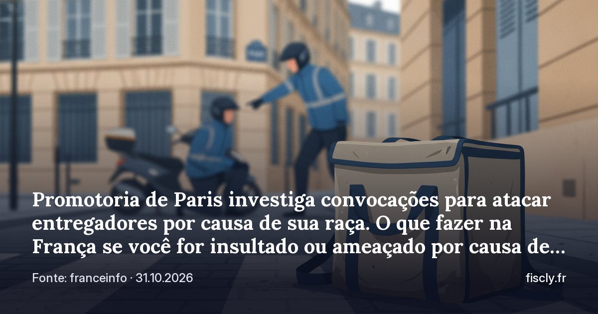 Promotoria de Paris investiga convocações para atacar entregadores por causa de sua raça. O que fazer na França se você for insultado ou ameaçado por causa de sua origem: onde denunciar e como registrar uma queixa