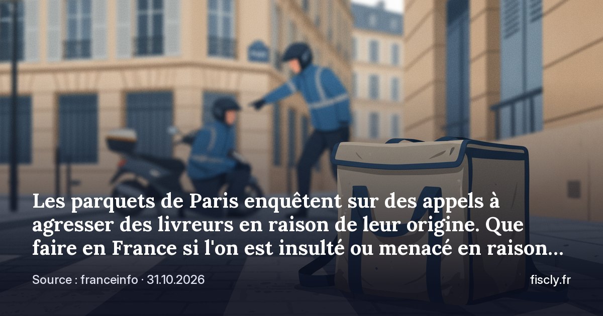 Les parquets de Paris enquêtent sur des appels à agresser des livreurs en raison de leur origine. Que faire en France si l'on est insulté ou menacé en raison de son origine : où signaler les faits et comment déposer plainte